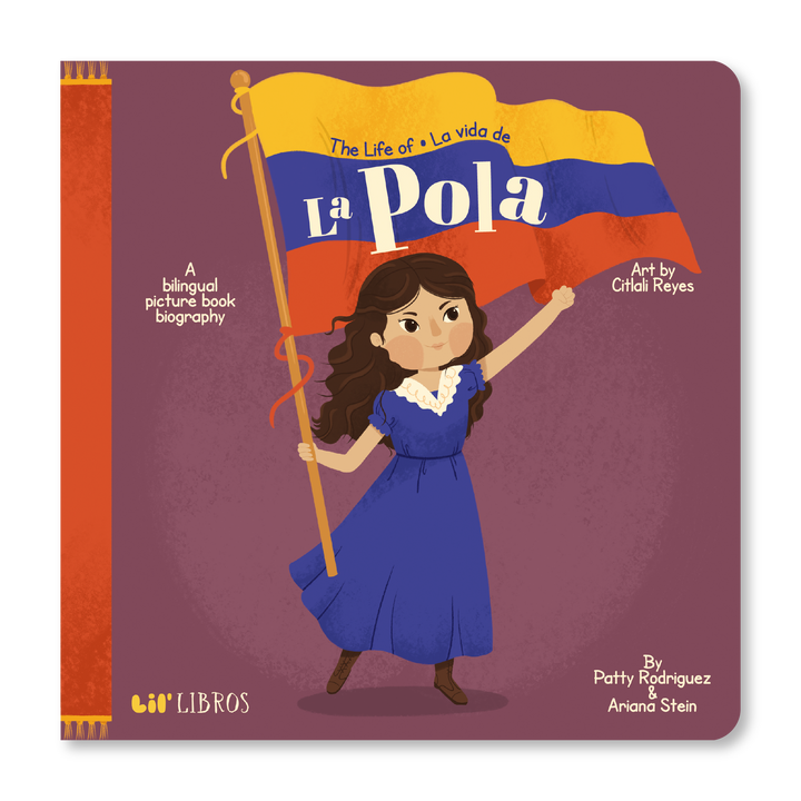 The Life of / La vida de La Pola (Bilingual: English and Spanish)