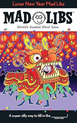LUNAR NEW YEAR MAD LIB