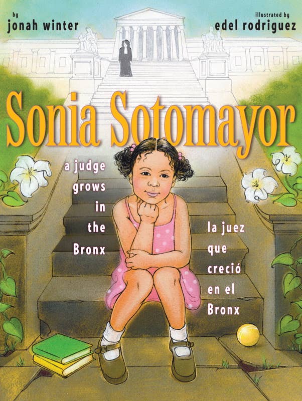 Sonia Sotomayor by Jonah Winter: Hardcover; 40 pages / Spanish