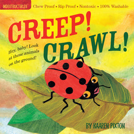 Creep! Crawl! - Indestructibles